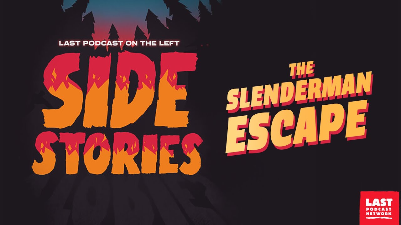 Side Stories: The Slenderman Escape