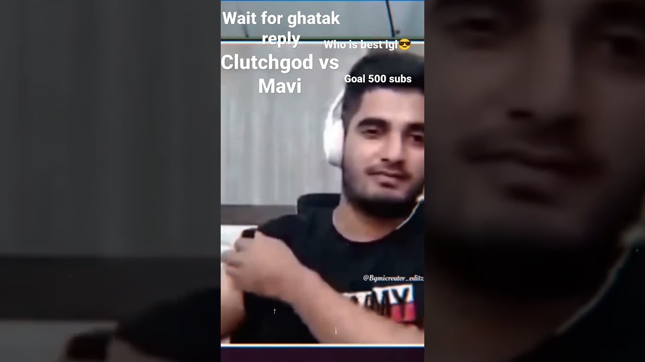 CLUTCHGOD vs MAVI| WHO IS BEST IGL😎|WAIT FOR GHATAK REPLY|#clutchgod #mavi #ghatak #shorts #iglbest