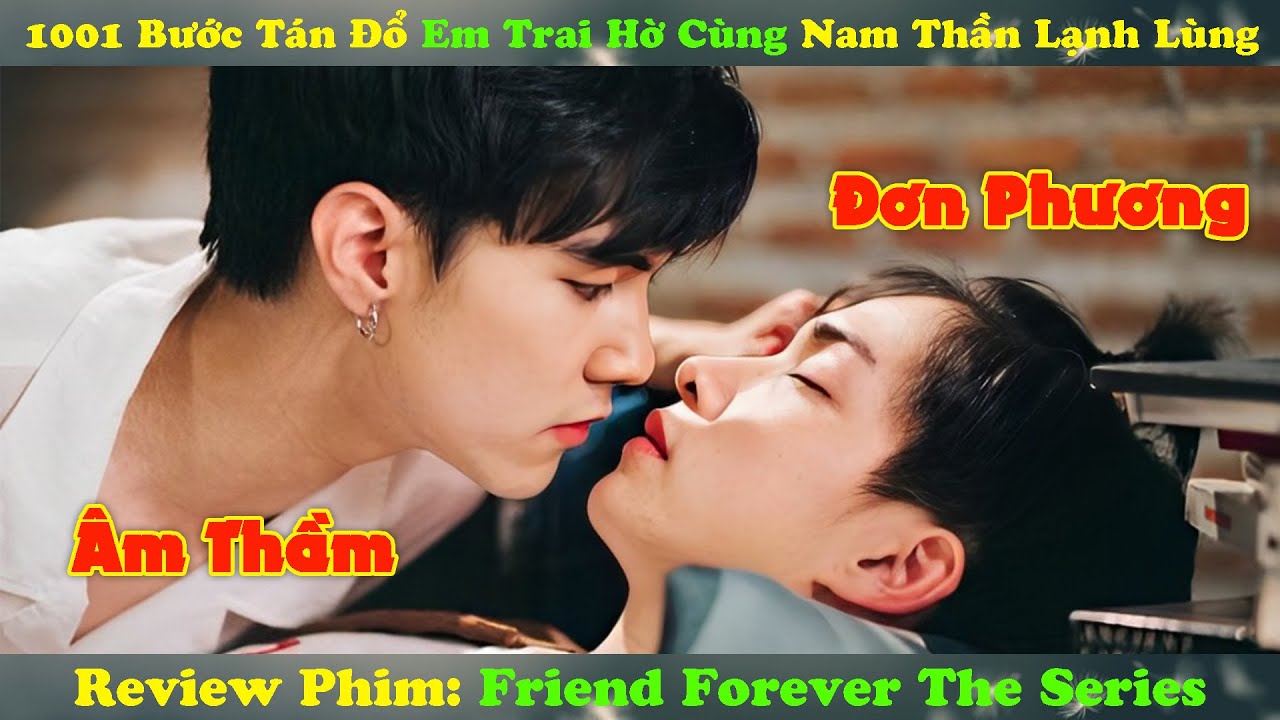 Review Phim Đam Mỹ: 1001 Bước Tán Đổ Em Trai Hờ Cùng Nam Thần Lạnh Lùng | Bản Full
