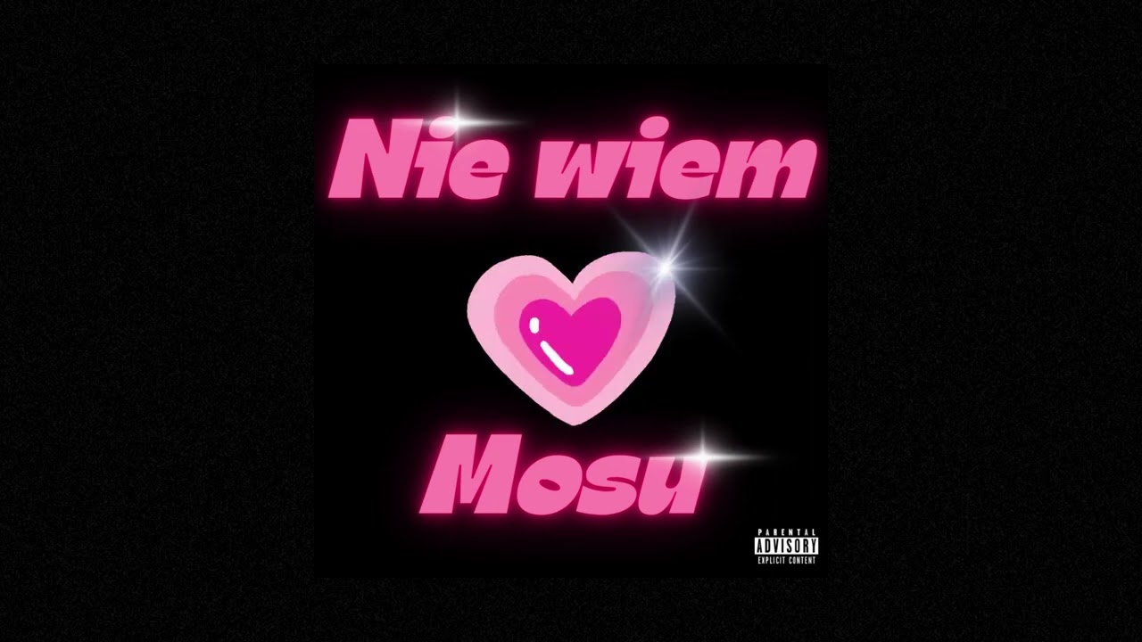 MOSU - NIE WIEM