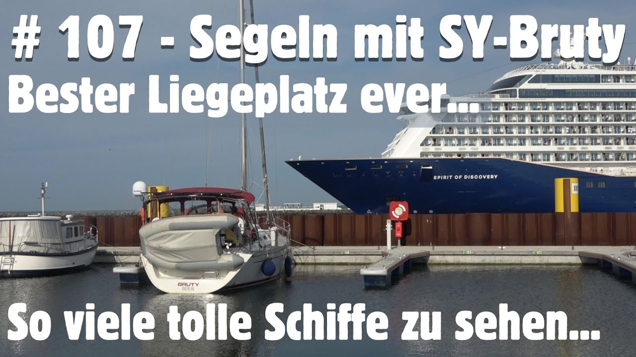 # 107 - Neue Marina Mittelmole in Warnemünde - viel Traffic - Segeln mit SY-Bruty