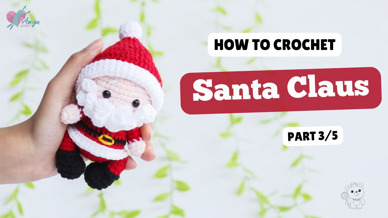 #525 | Amigurumi Santa Claus (3/5) | Crochet christmas Amigurumi | Free Pattern | Amiguworld