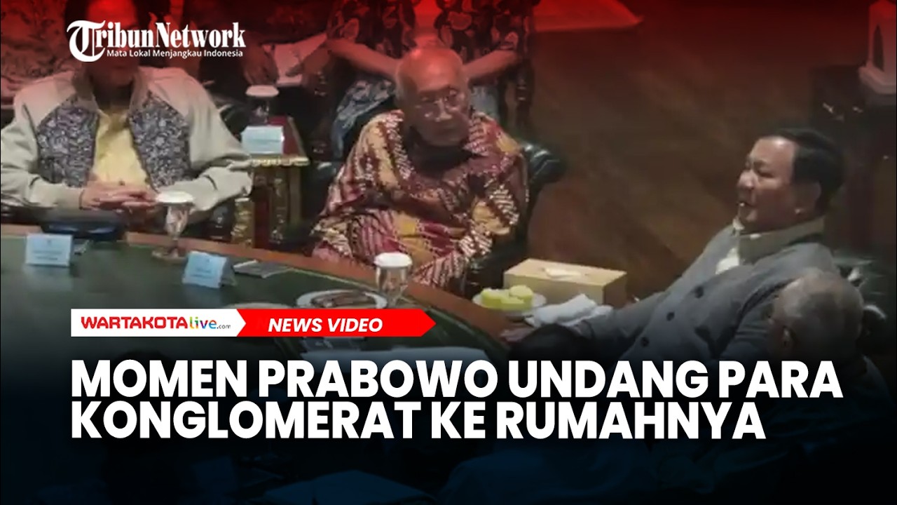 Momen Prabowo Subianto Undang Para Konglomerat ke Rumahnya di Hambalang