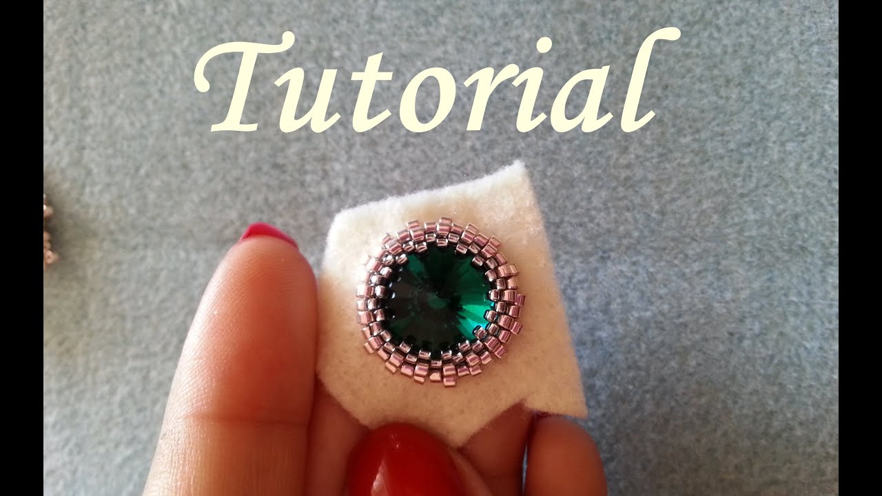 Tutorial incastonatura Embroidery peyote di un cristallo