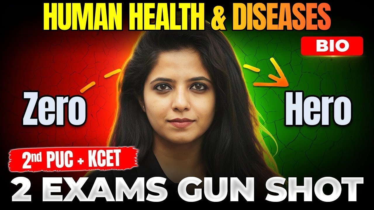 💥 Human Health and Diseases - ZERO to HERO for 2nd PUC and KCET 2026 🔥