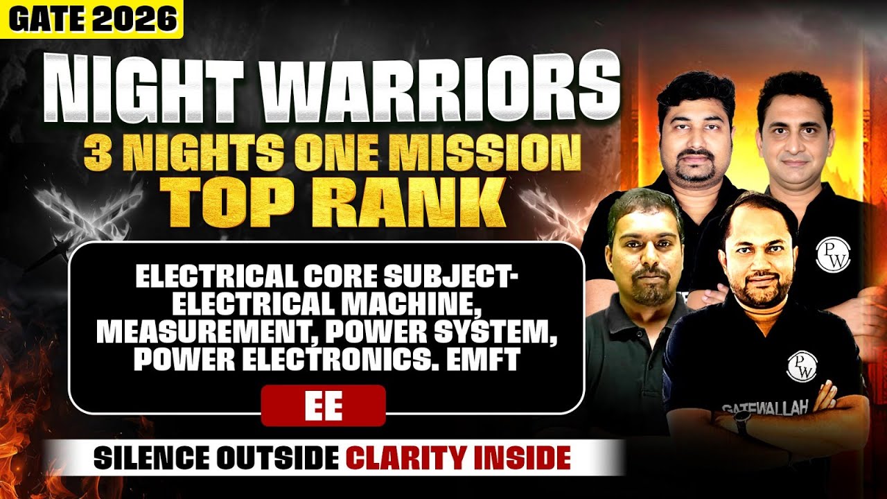 GATE 2026 EE | Electrical Machines, Measurement, Power System, PE, EMFT | Night Warriors Series