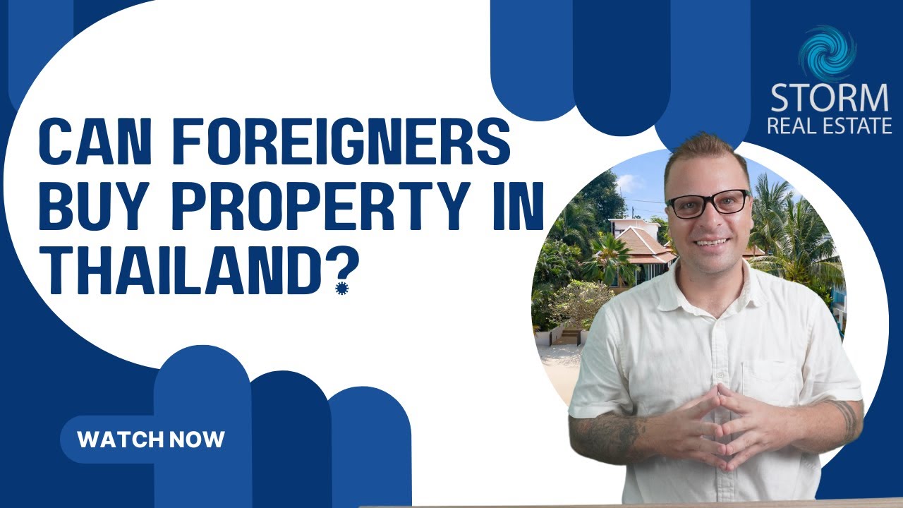 Can Foreigners Buy Property in Thailand? - 2024 Update