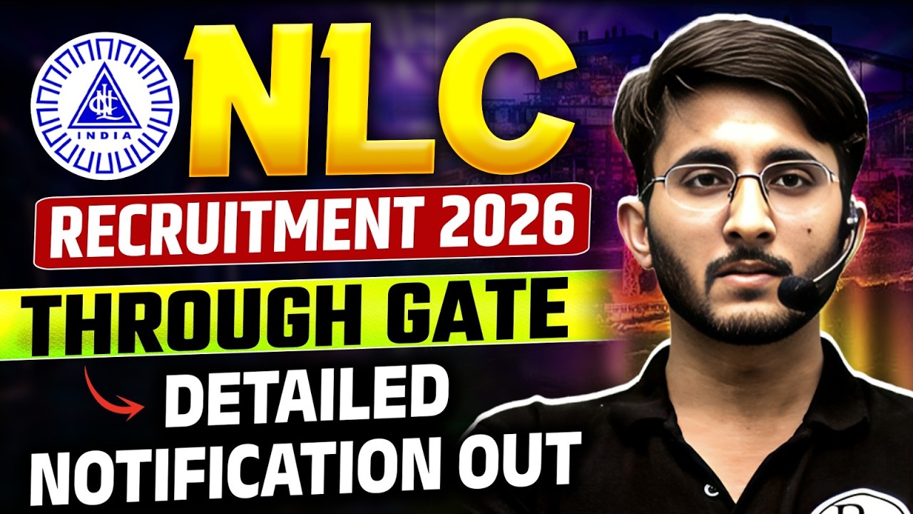 NLC Recruitment 2026 Through GATE | Eligibility & Salary | Detailed Notification Out