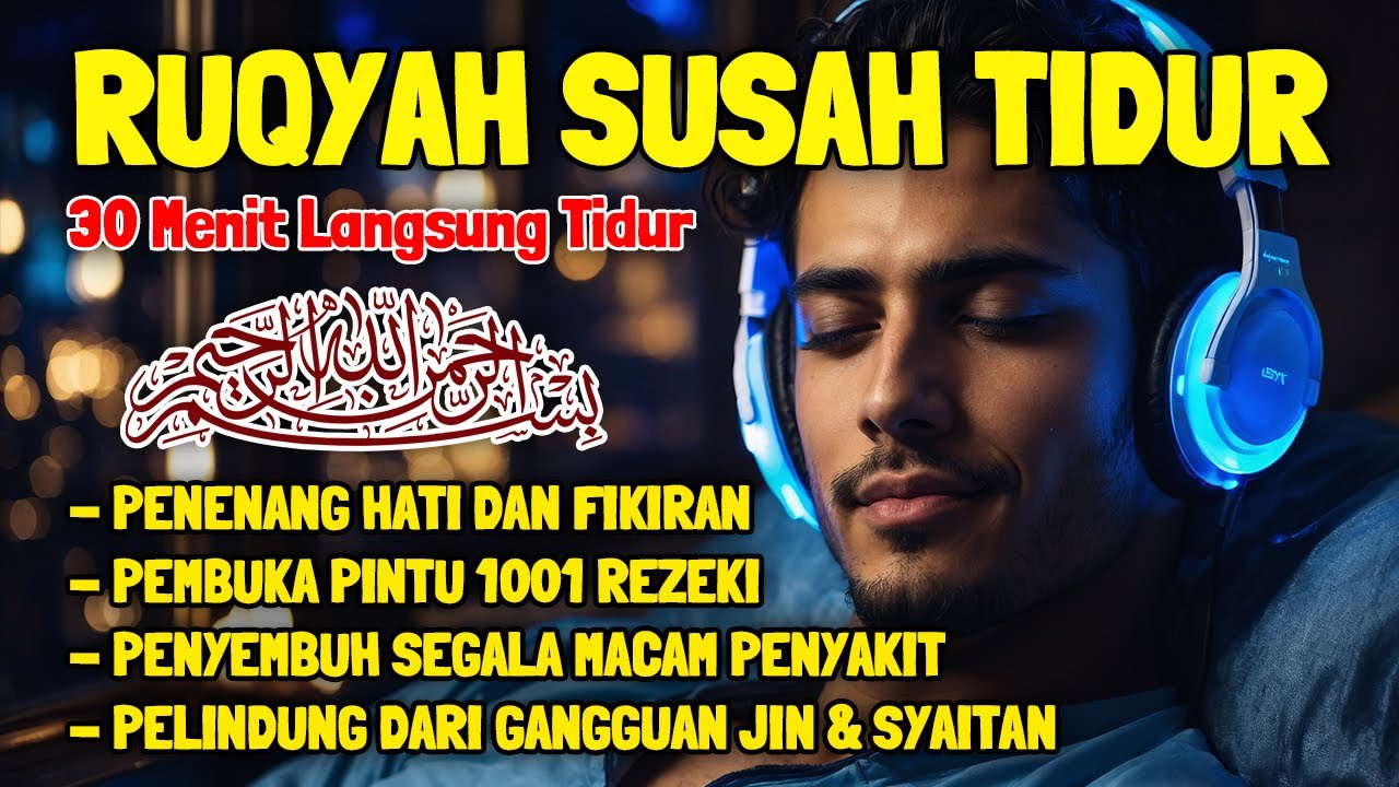 Al Quran Pengantar Tidur Surah Al Mulk, Al Fatihah, Ayat Kursi, Ar Rahman, Penenag Hati dan Pikiran