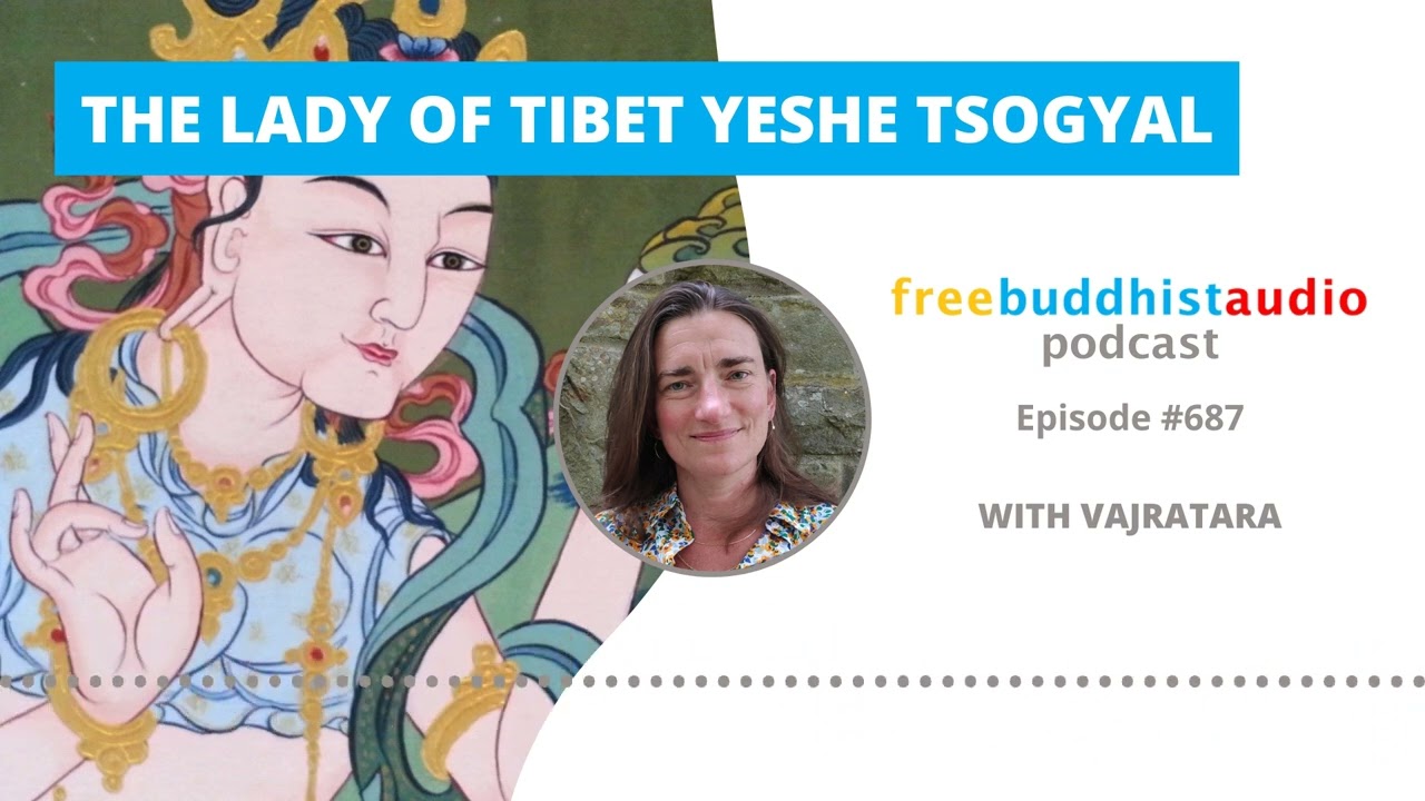 The Lady of Tibet Yeshe Tsogyal [FBA Podcast Episode]