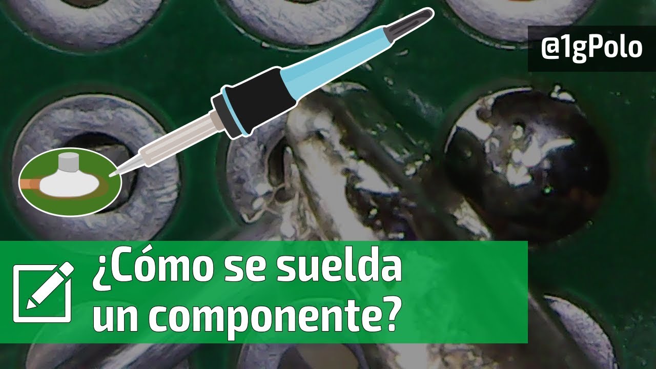 C&oacute;mo soldar correctamente en electr&oacute;nica