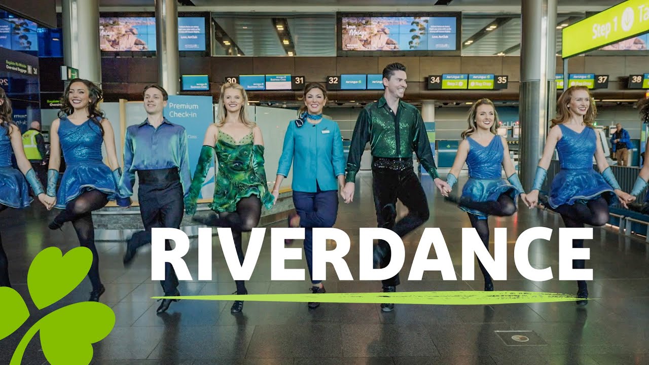 A Special Welcome to Riverdance | Aer Lingus