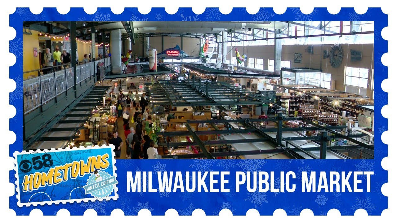 CBS 58 Hometowns: Milwaukee Public Market