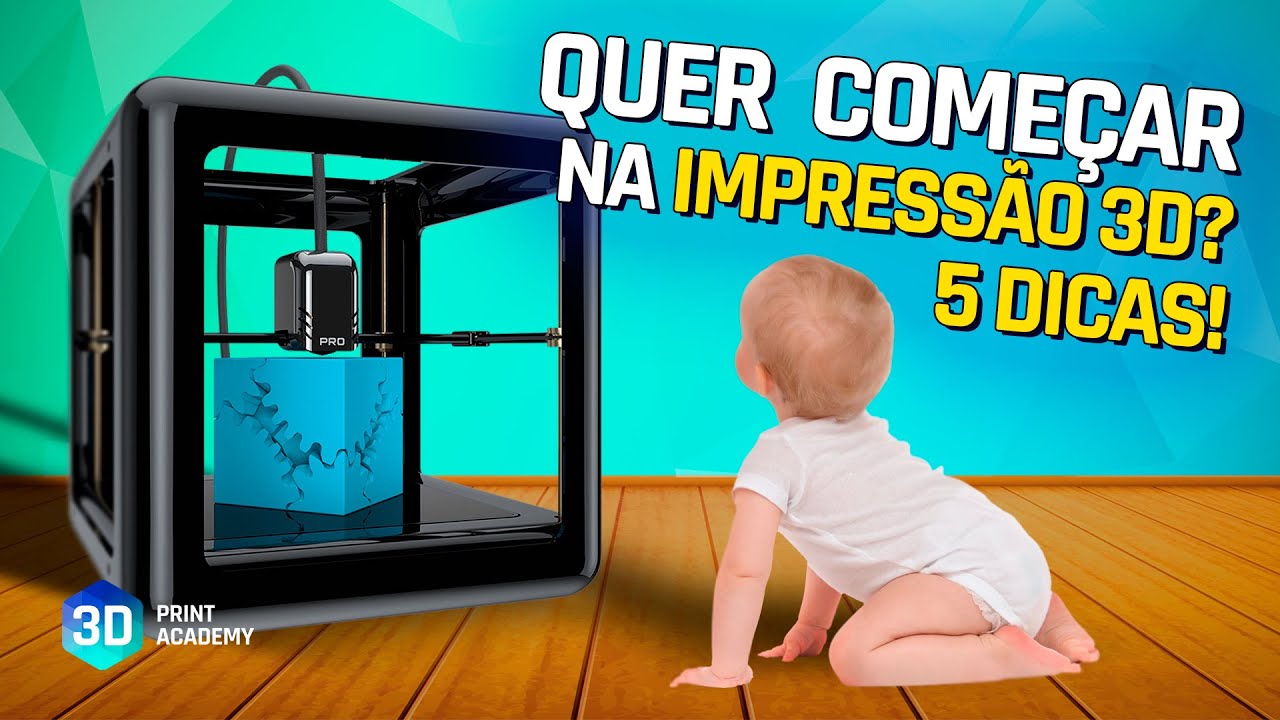 5 DICAS ESSENCIAIS para COME&Ccedil;AR na IMPRESS&Atilde;O 3D
