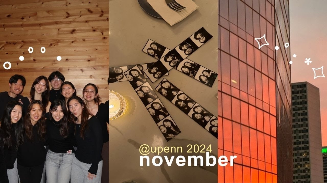 a month in my life @ upenn: november