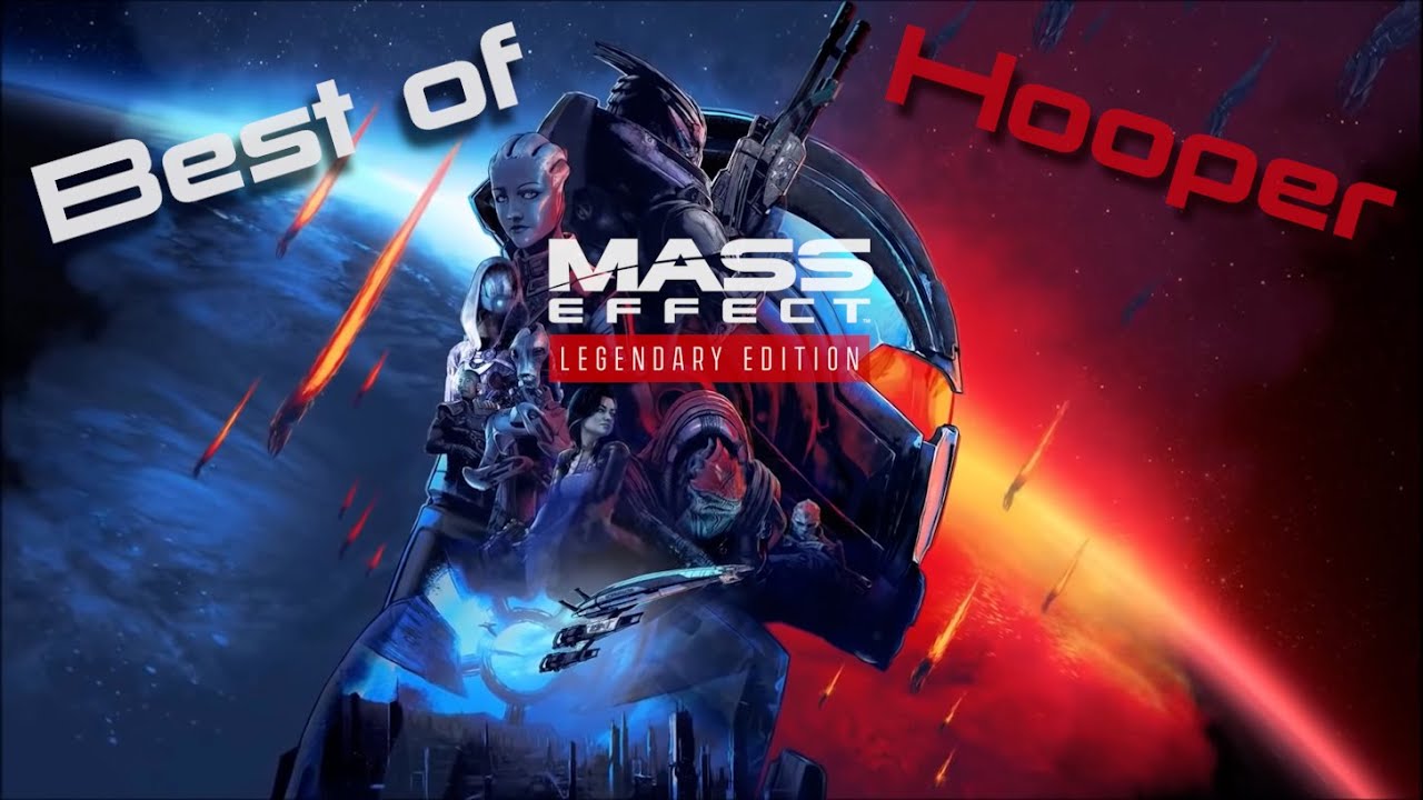 Best of Hooper - Mass Effect 1 Legendary Edition