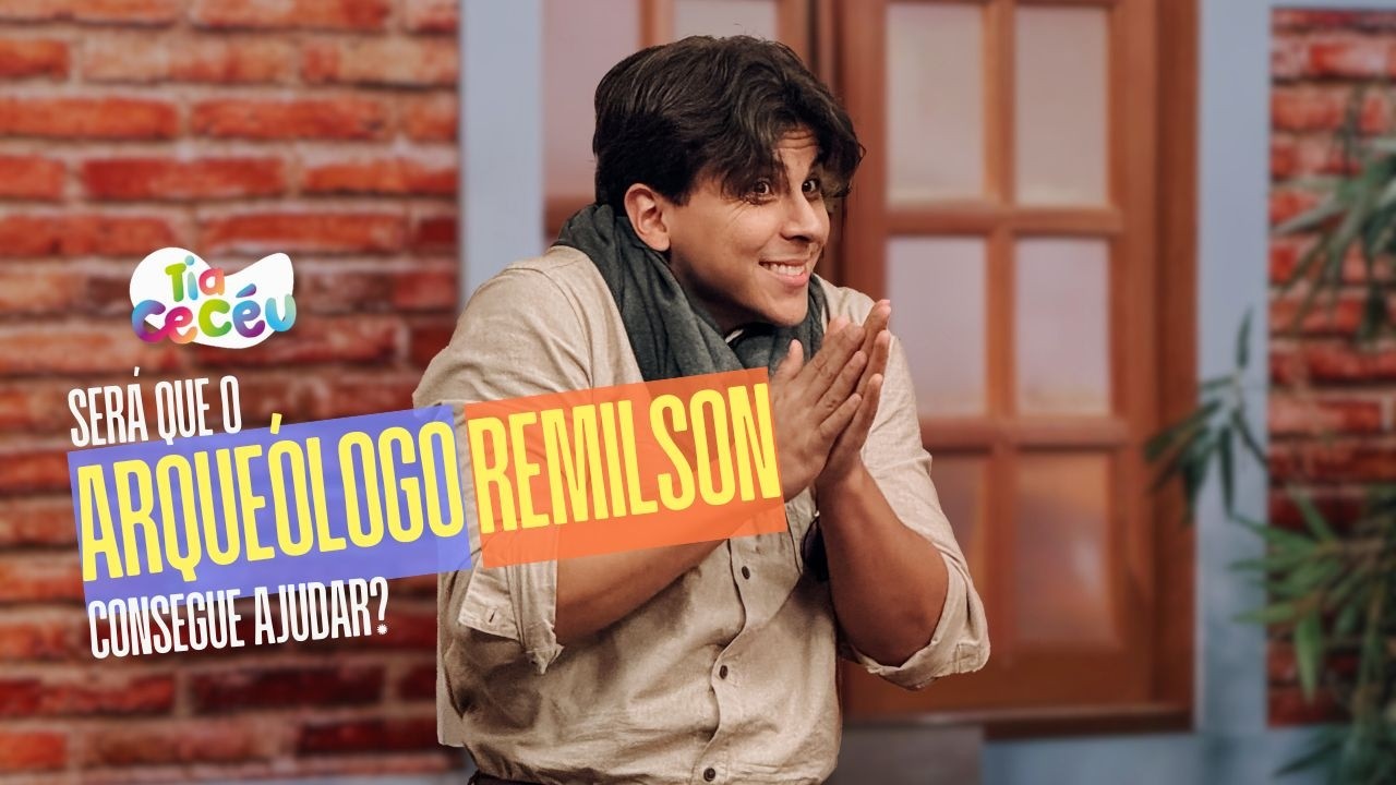 REMILSON, O ARQUEÓLOGO