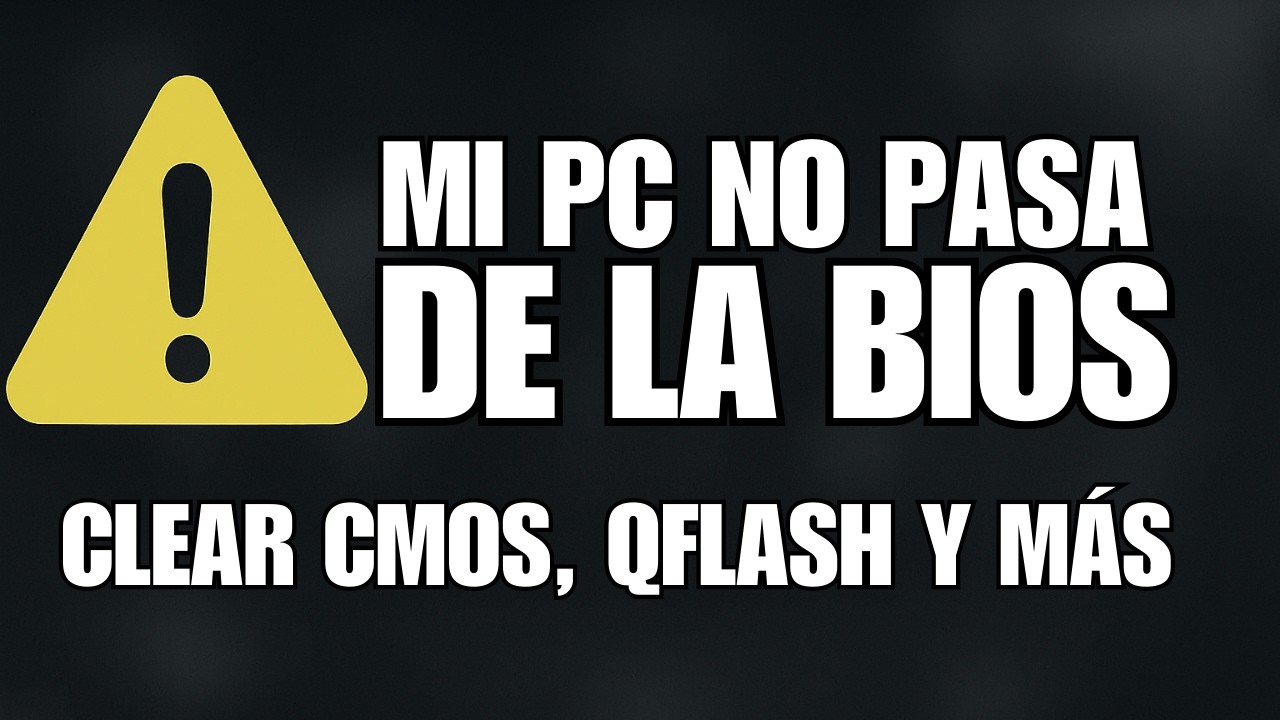 Mi PC no pasa de la BIOS (Pantalla Negra) – Clear CMOS, QFlash y Más | Guía 2025