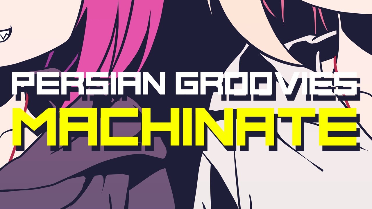 Persian Groovies - Machinate