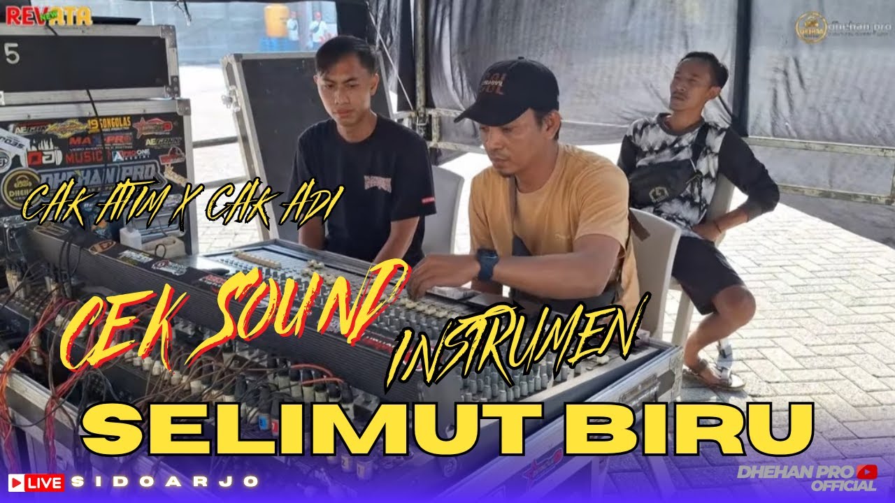 CEK SOUND NEW REVATA - SELIMUT BIRU - ;IVE SIDOARJO