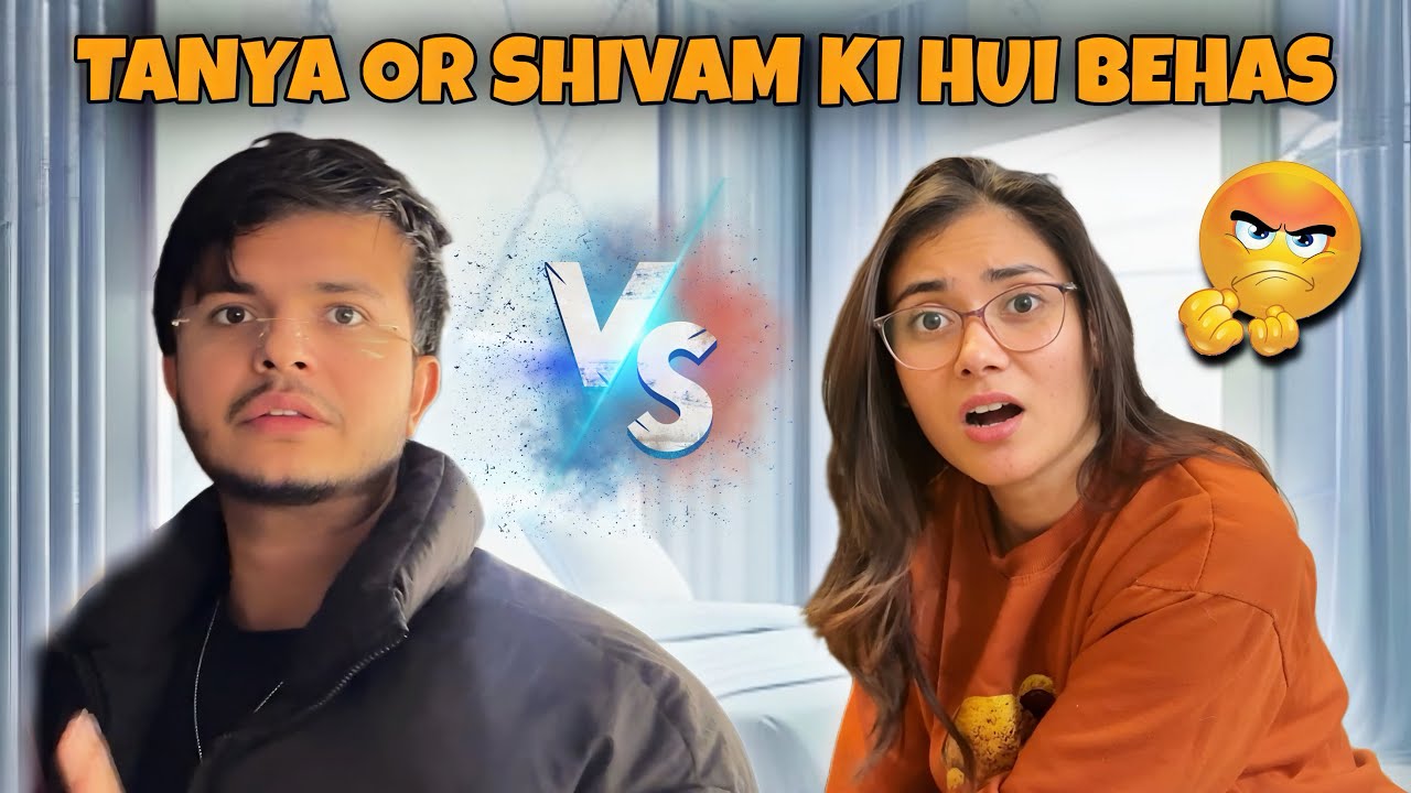 Tanya or shivam ki hui behas😤