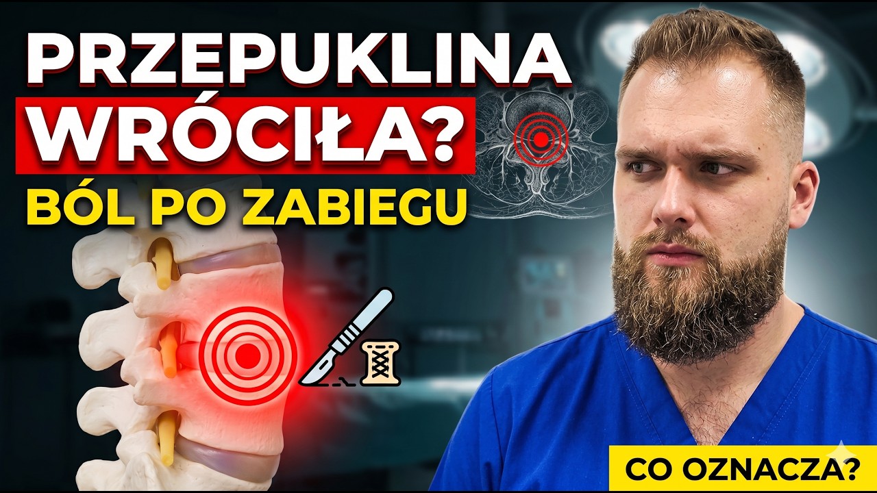 Ból po operacji kręgosłupa - to nawrót przepukliny? Zanim spanikujesz — sprawdź to