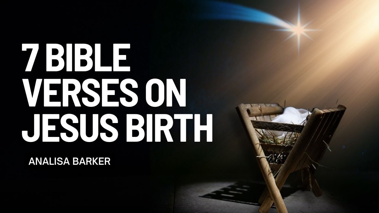 7 Bible Verses on Jesus Birth