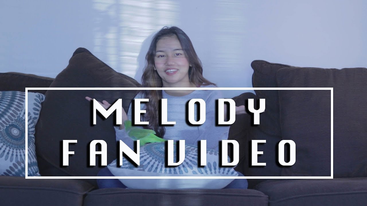 Melody Fan Video Elena