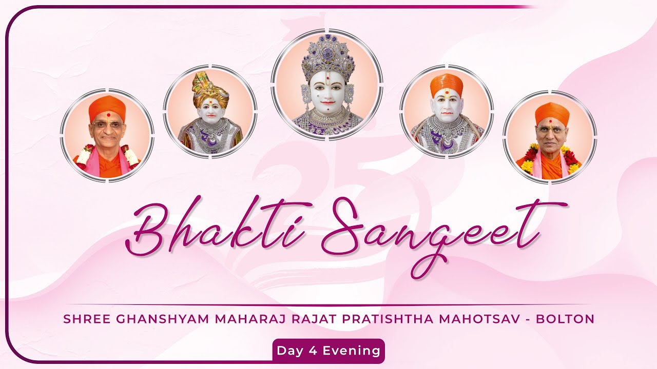 Day 4 Evening - Bhakti Sangeet - Rajat Pratishtha Mahotsav Bolton - 16th August 2025