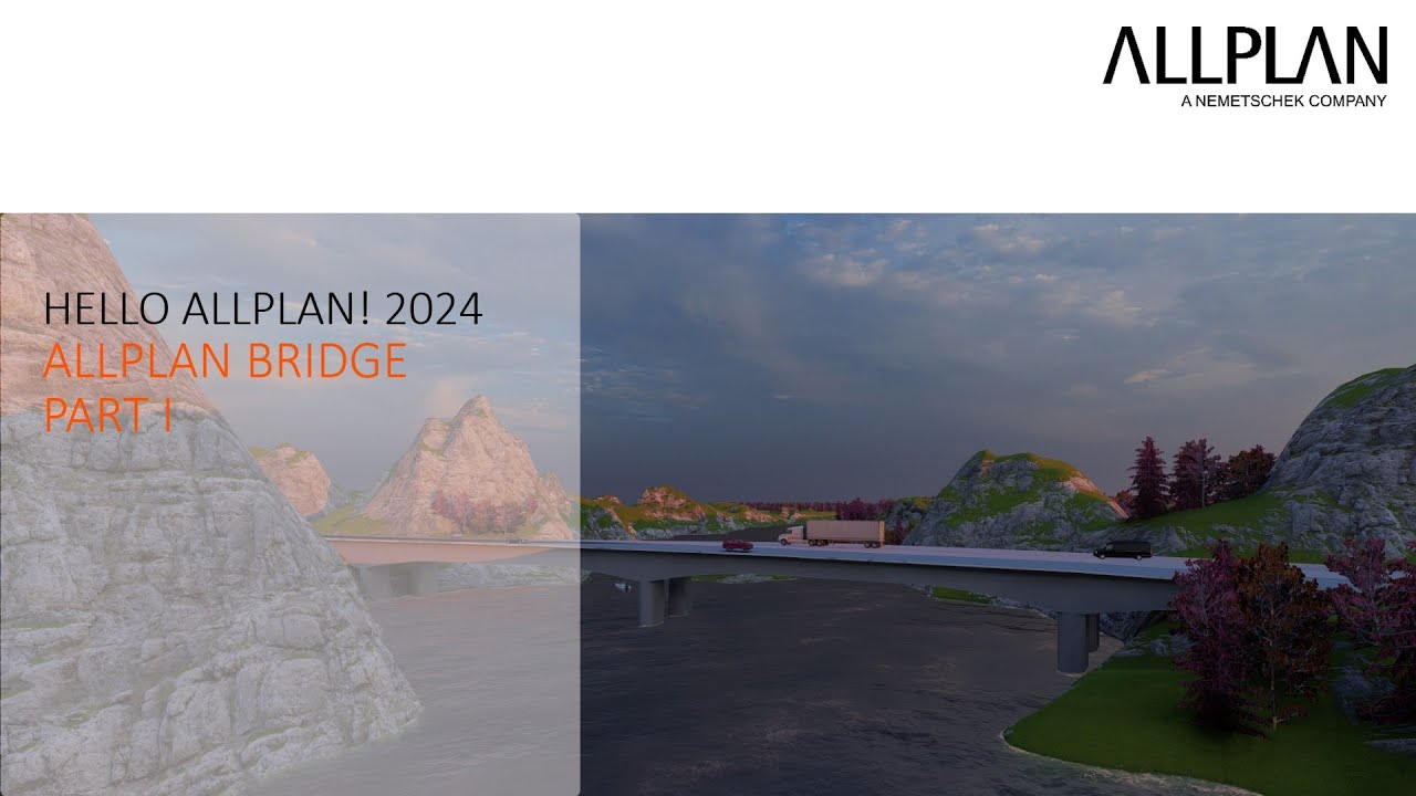 Hello ALLPLAN! 2024 - ALLPLAN Bridge Part I
