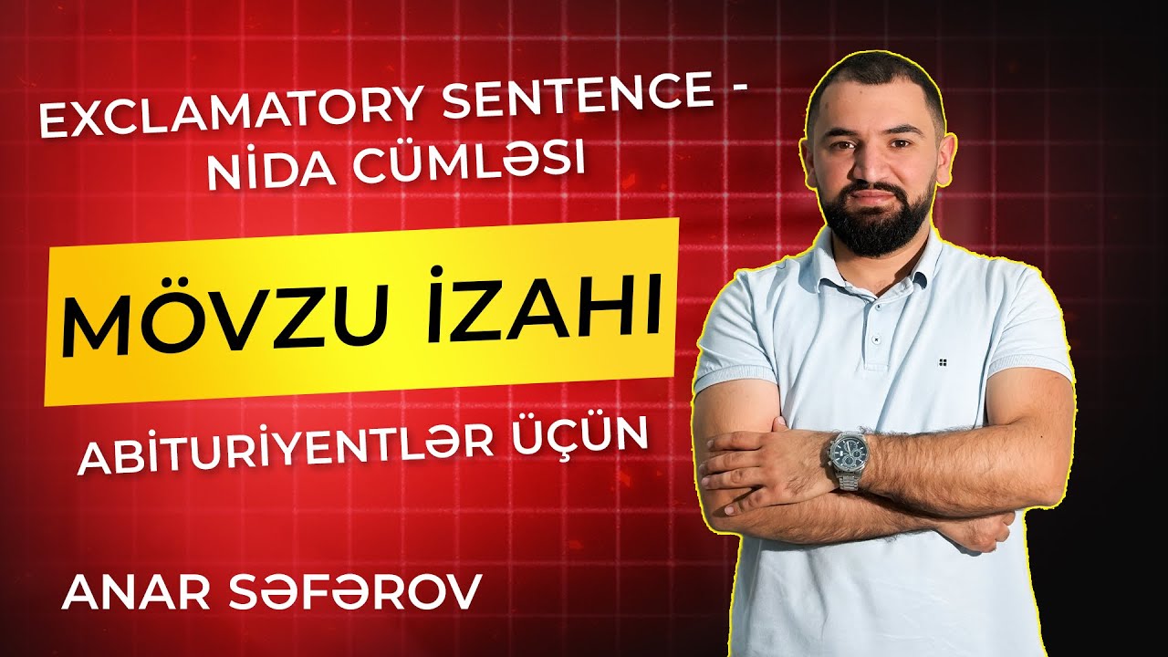 Exclamatory sentence (Nida cümləsi) qayda izahı- Abituriyentlər üçün