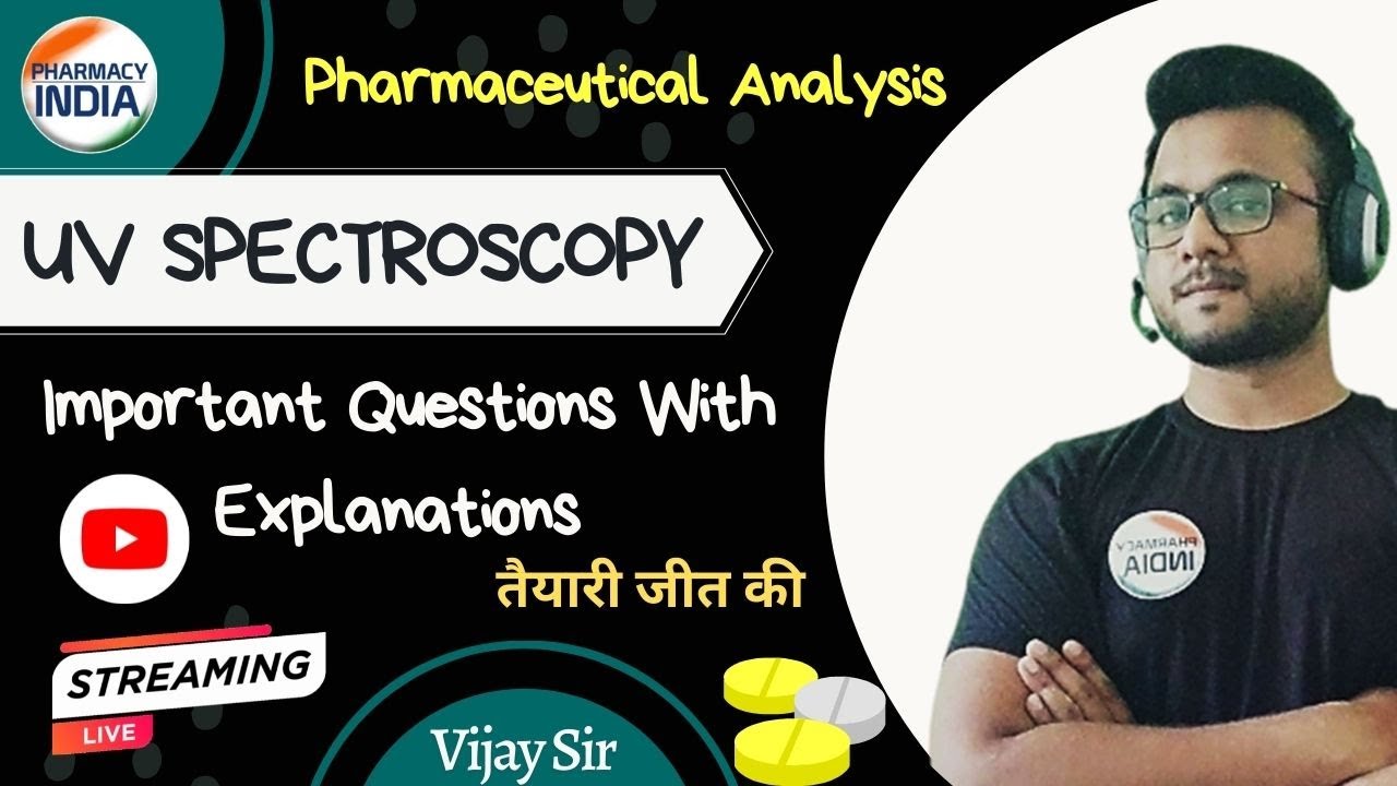 UV SPECTROSCOPY | QUESTION SESSION | PHARMACEUTICAL ANALYSIS | MISSION GPAT 2023