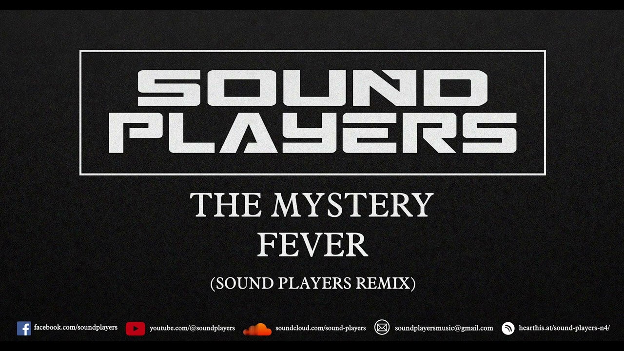 The Mystery - Fever (Sound Players Remix)