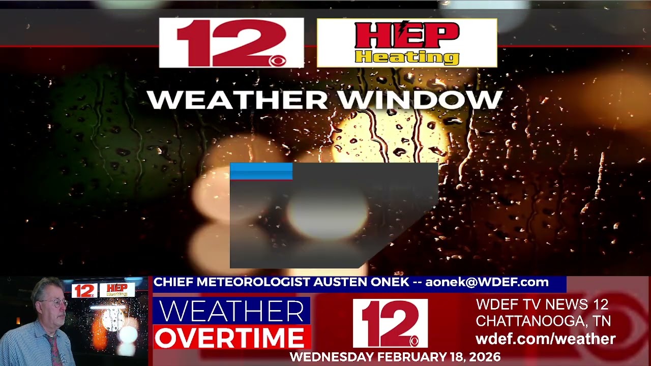 WDEF-TV NEWS 12 WEATHER OVERTIME - WED FEB 18 2026