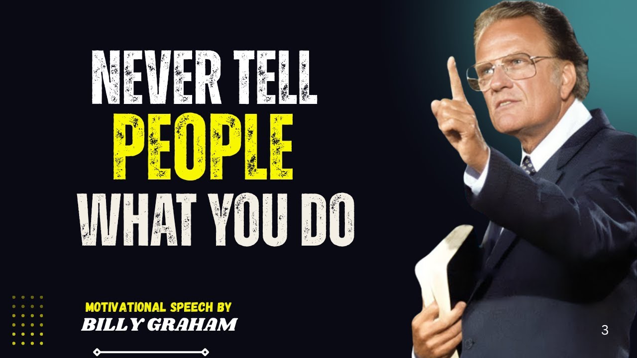 NEVER TELL PEOPLE WHAT YOU DO 🤐🕊️ | A Powerful Billy Graham-Style Message 🙏