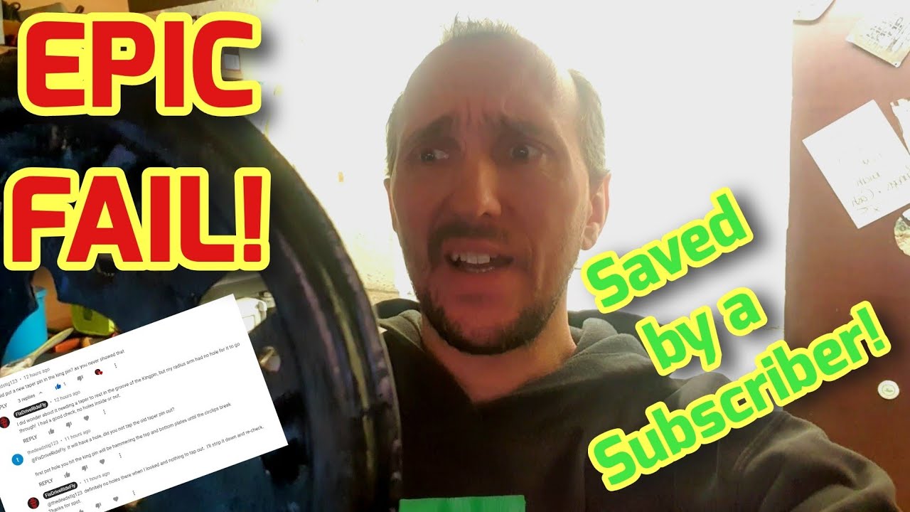 EPIC Fail! Saved by a Subscriber!