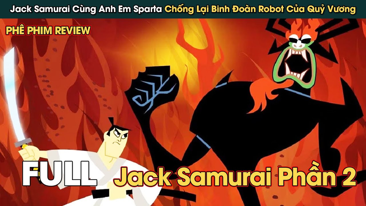 Jack Samurai Cùng Đội Quân Sparta Chống Lại Binh Đoàn Robot Của Quỷ Vương || Phê Phim Review