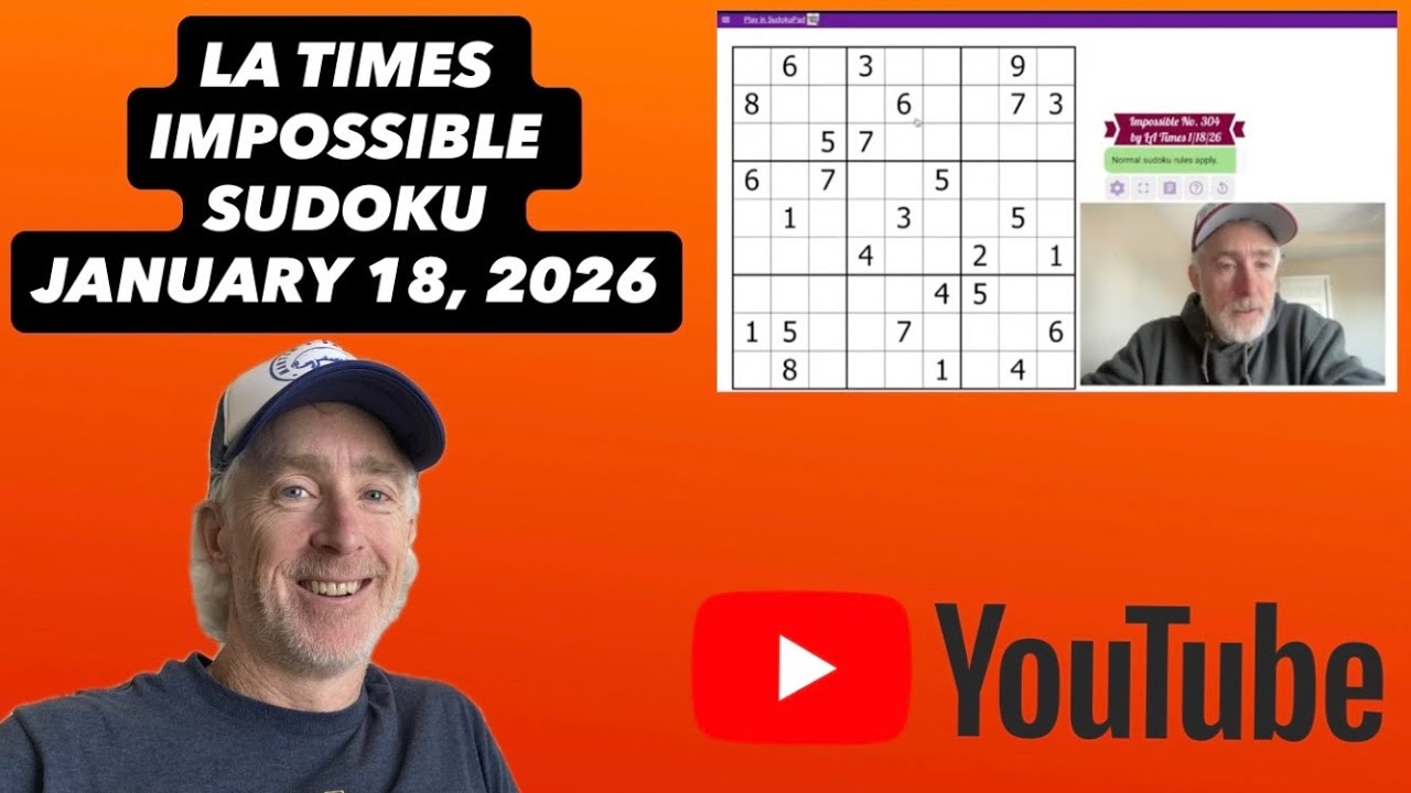 Let's CRACK the LA Times Impossible Sudoku! [January 18, 2026] Walkthrough Solution