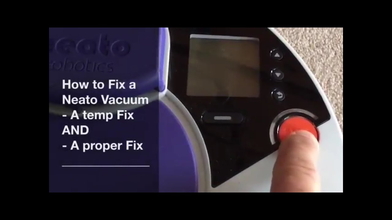 How to Fix a Neato Vacuum with Dim Green Light - Temporary and Permanent Fixes