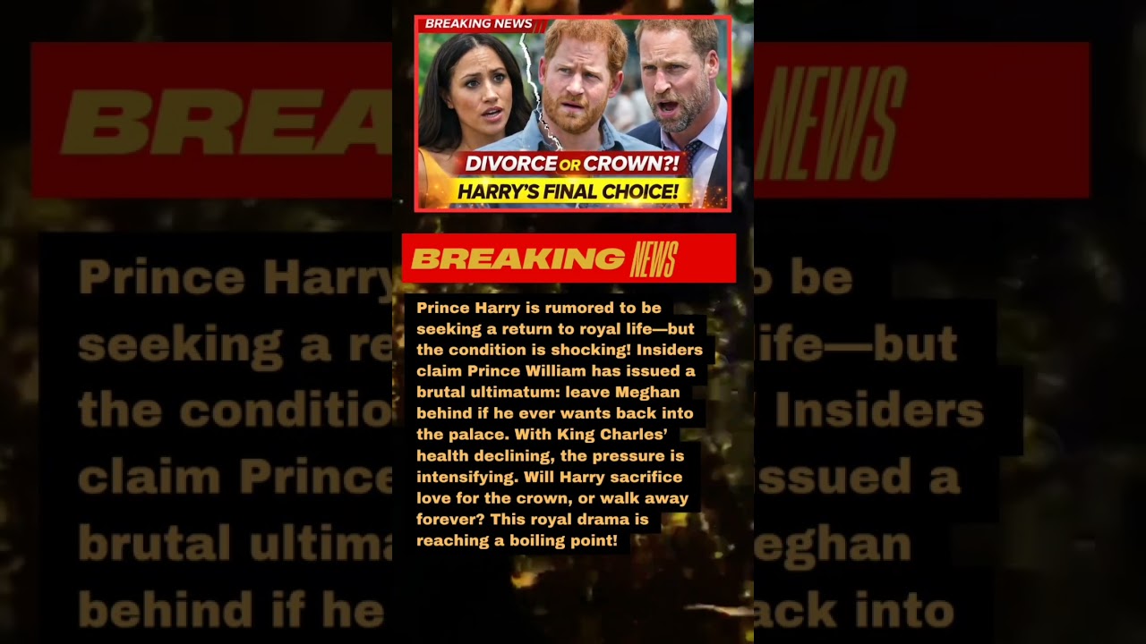 Harry&rsquo;s Ultimatum: Wife or Crown?! #RoyalScandal #PrinceHarry #BreakingNews