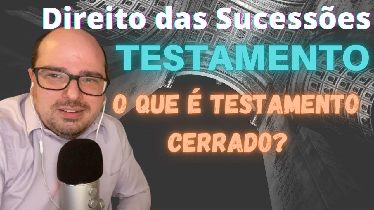 O que é testamento cerrado?