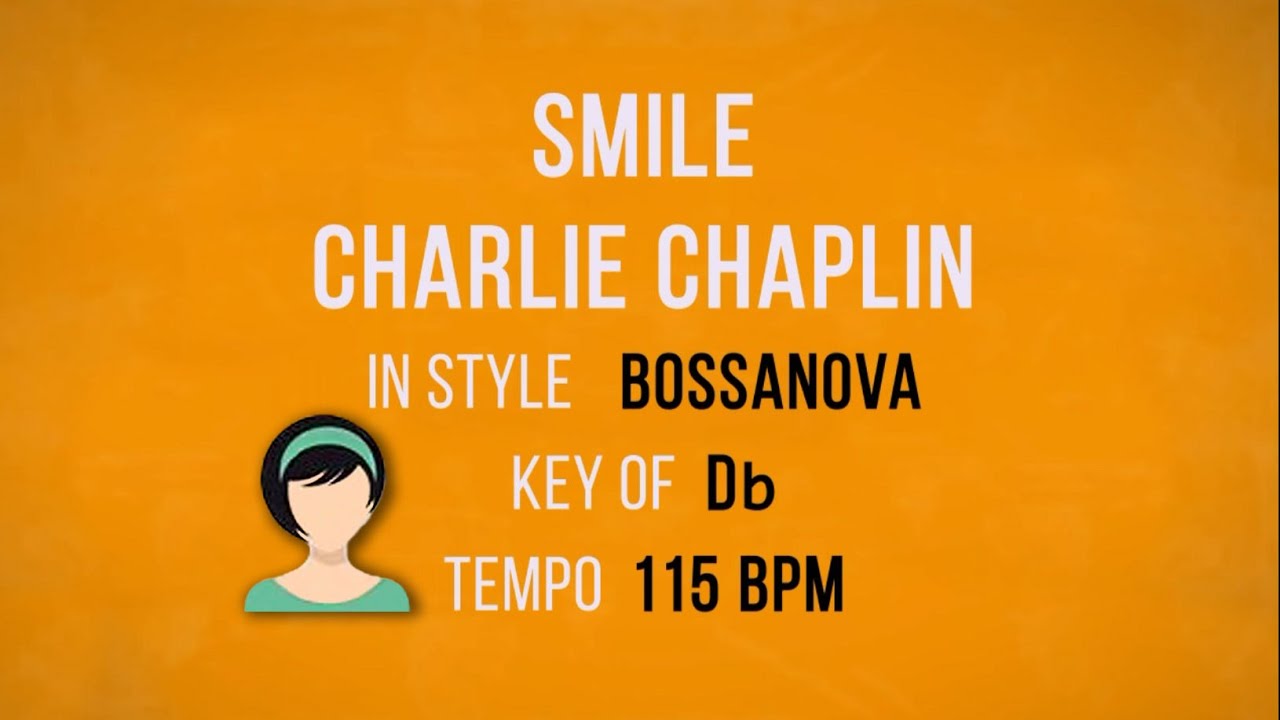 Smile - Charlie Chaplin - Karaoke Female Backing Track