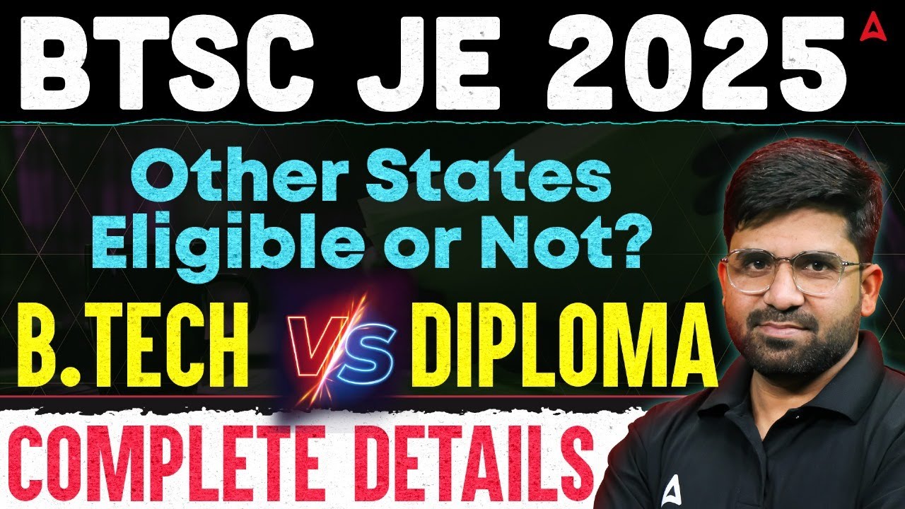 BTSC JE 2025 Eligibility Explained | B.Tech vs Diploma | Are Other State Candidates Eligible?