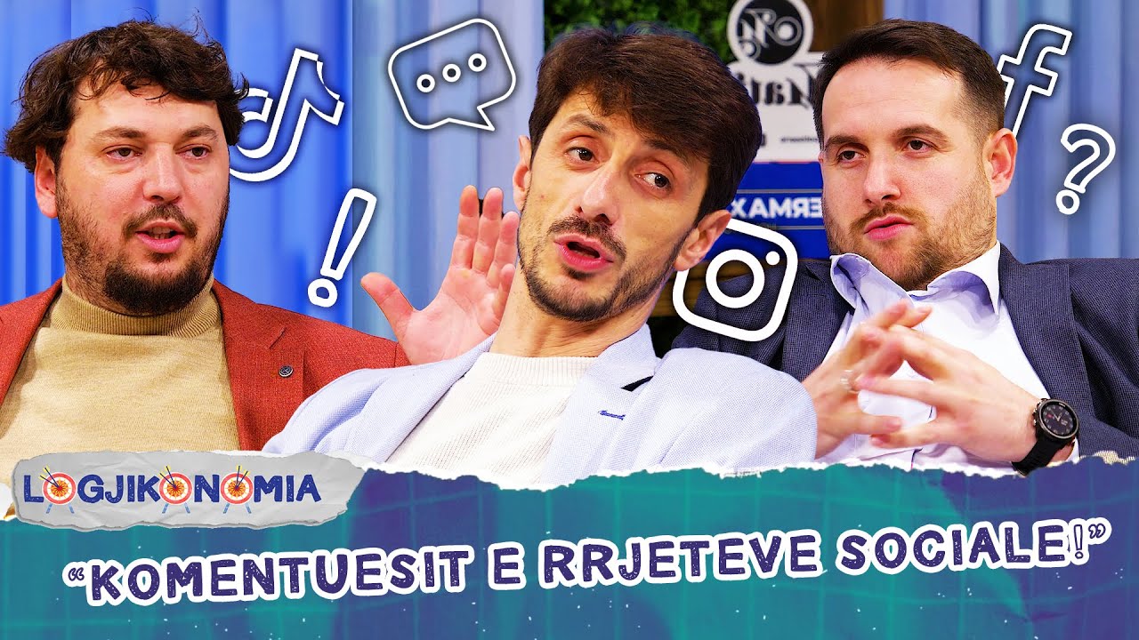 LOGJIKONOMIA Ep.52 - Komentuesit e rrjeteve sociale | @teve1