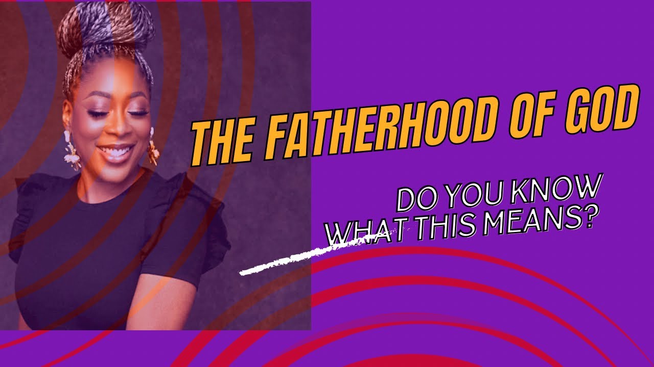 The Fatherhood of God (Adullam Fellowship)
