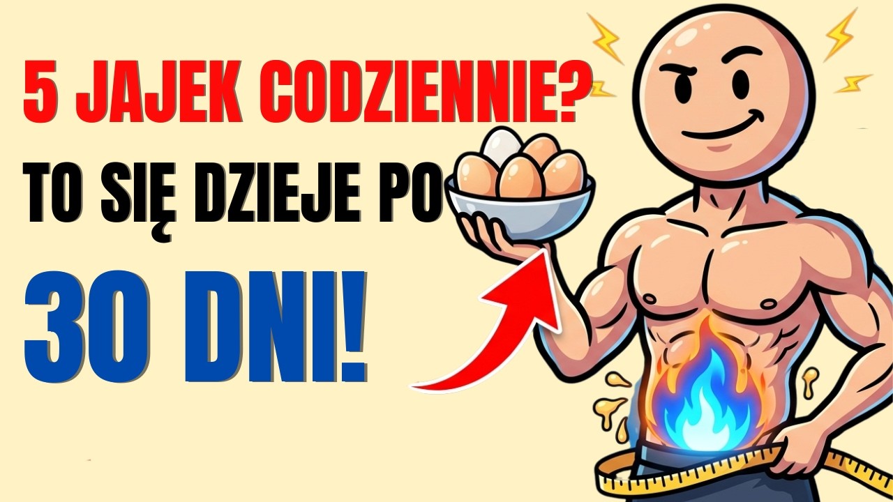 Co się stanie, gdy będziesz jeść 5 jaj dziennie przez 30 dni? Szokująca prawda o cholesterolu!
