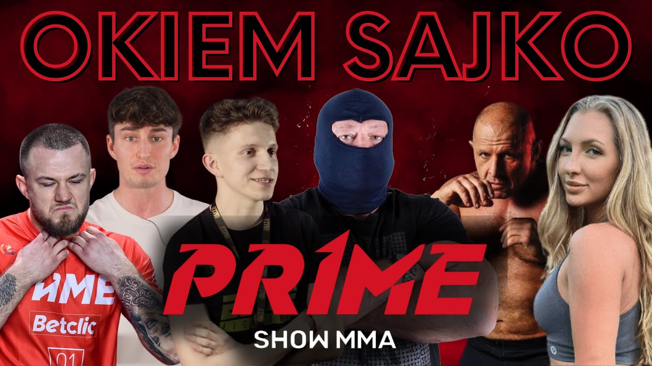 OKIEM SAJKO : Marta Rentel, Lasik, Dubiel,  Prime MMA,  Adrian Polak, Flash MMA
