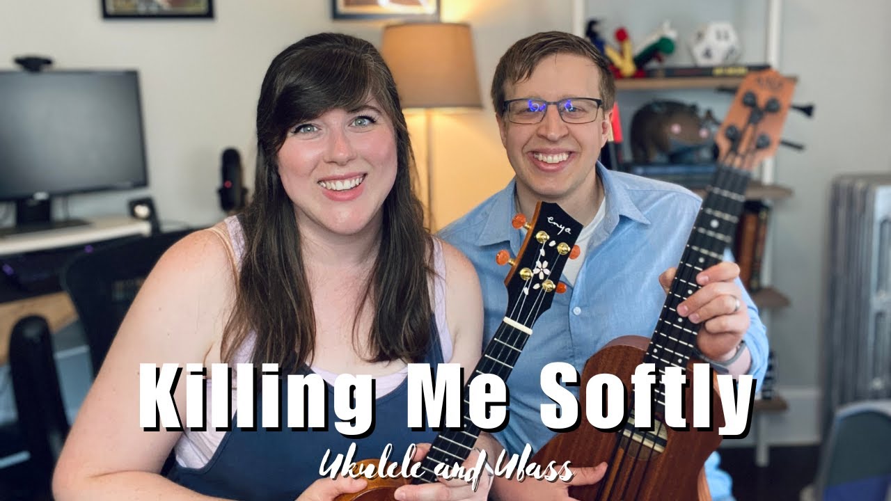 Killing Me Softly with His Song Ukulele and Ubass Play Along and Cover