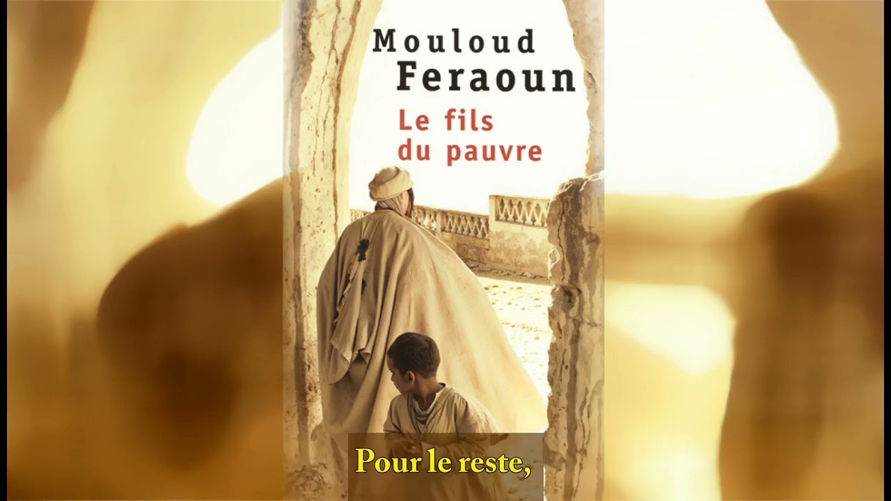 Mouloud Feraoun – Le fils du pauvre (troisième partie)