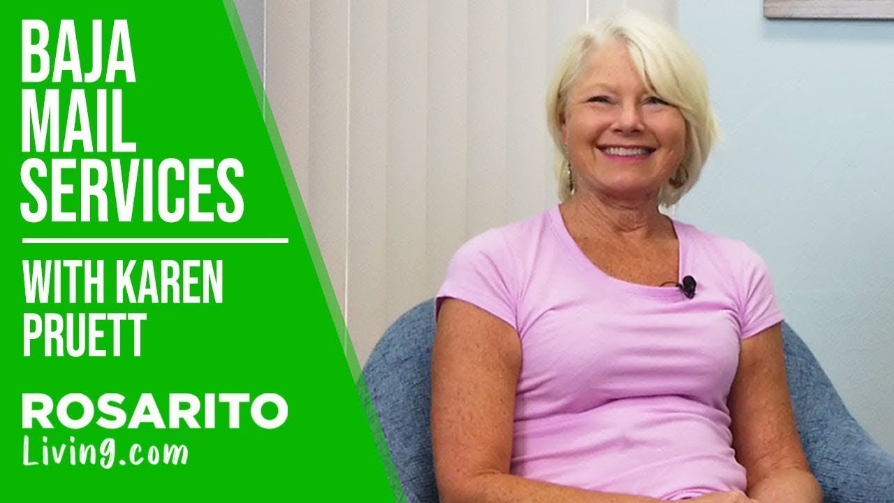 Baja Mail Services with Karen Pruett - RosaritoLiving.com, Rosarito Beach